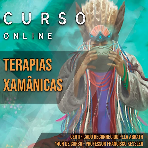 Terapeuta Xamânico – Medicinas da Floresta, oferecido pelo Instituto Terapias de Luz Onde Aprender na internet