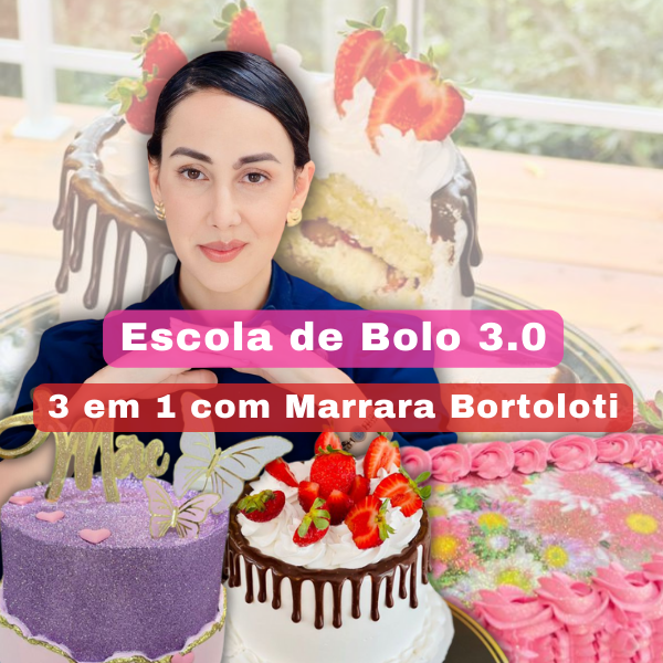 Escola de bolo 3.0 - 3 em 1 com Marrara Bortoloti Onde Aprender na internet