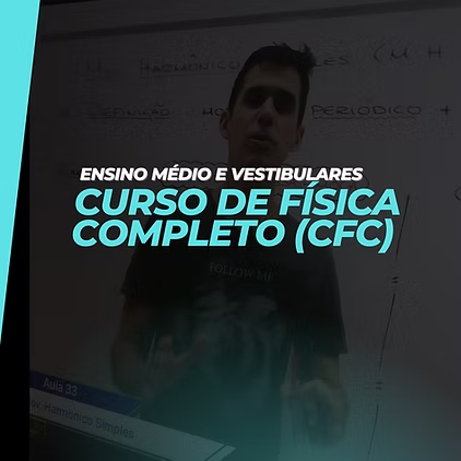 Como o “Curso Completo de Física (CFC)” de Prof. Marcelo Barretto Pode Te Preparar para a Aprovação no ENEM e Vestibulares