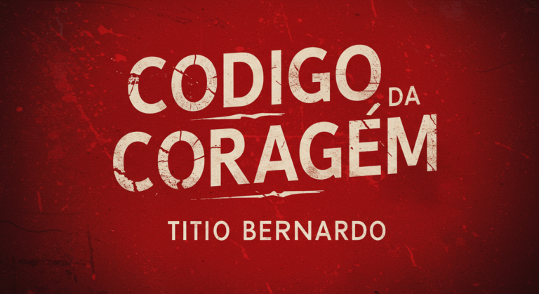 Manual Prático Código da Coragem com Titio Bernardo: Guia Passo a Passo para Transformar Sua Comunicação e Autoconfiança no Dia a Dia