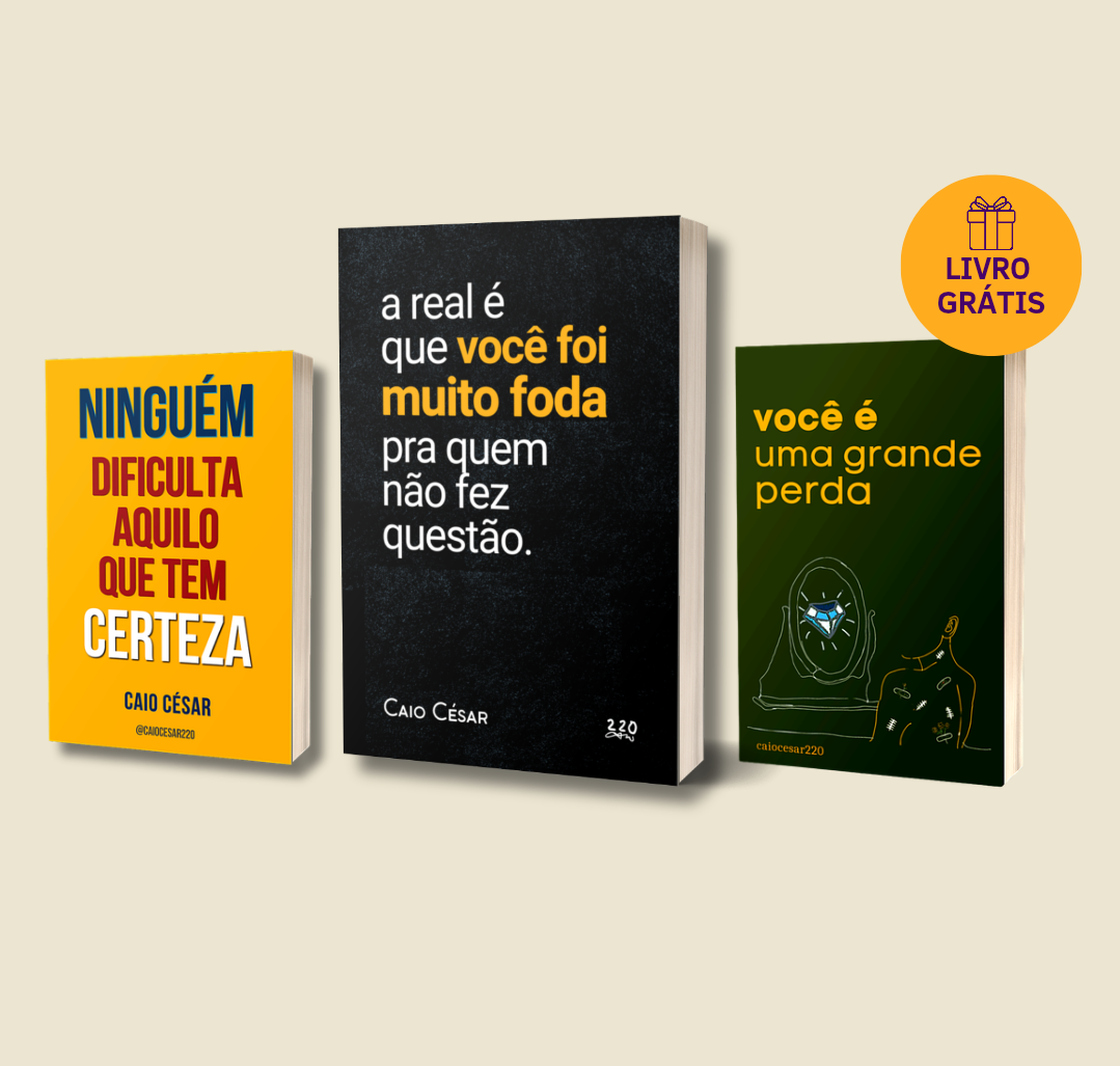 Análise, Review e Detalhes – Combo “A real é que você foi muito foda pra quem não fez questão + Ninguém dificulta aquilo que tem certeza + Brinde” | Caio César (2026) Onde Aprender na internet