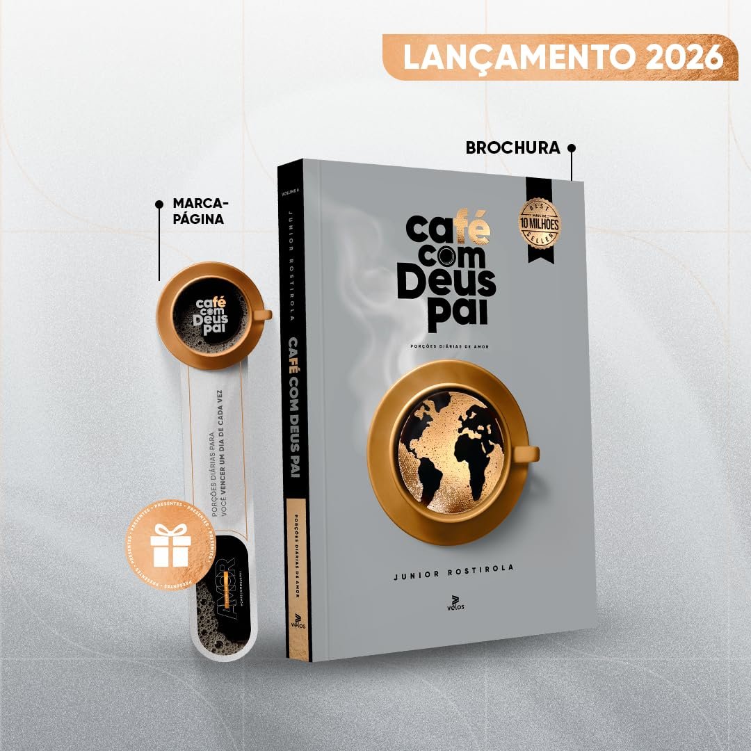 Café com Deus Pai Vol. 6 - 2026: Porções Diárias de Amor – Júnior Rostirola ebookpdf Onde Aprender na internet