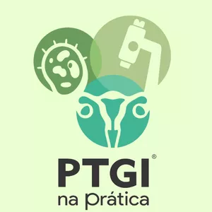 PTGI na Prática: O fim da insegurança com HPV na era do novo protocolo de rastreio