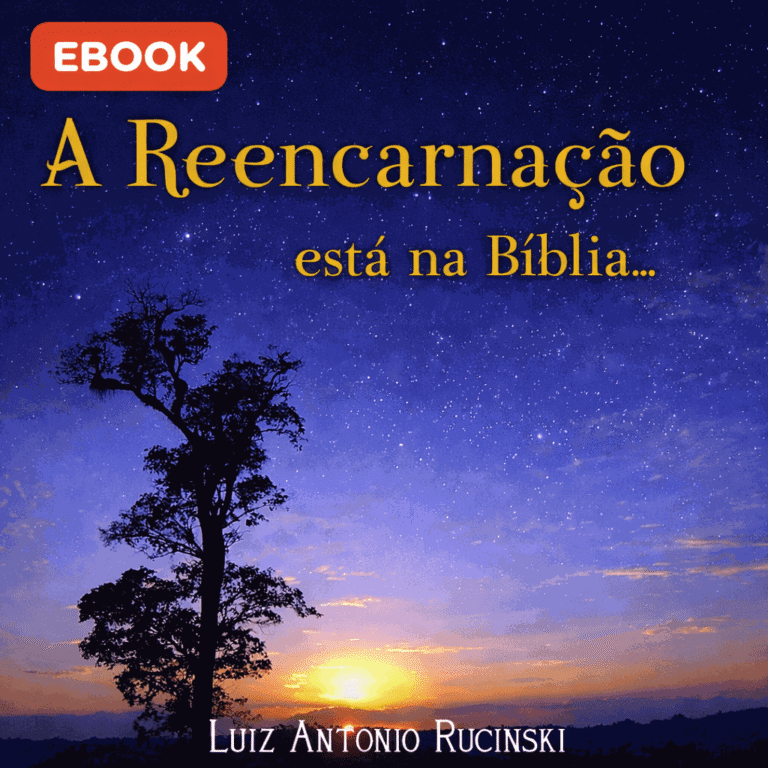 A Reencarnação Está na Bíblia – Luiz Rucinski | Ebook Fé Alma